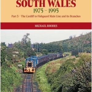 Book - The Railways of South Wales 1975-1995 Part 3