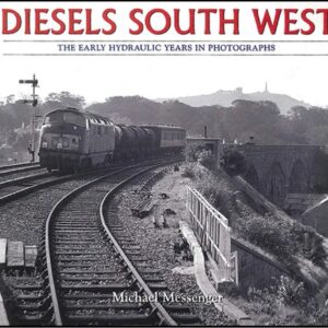 Book - DIESELS SOUTH WEST - The Early Hydraulic Years in Photographs
