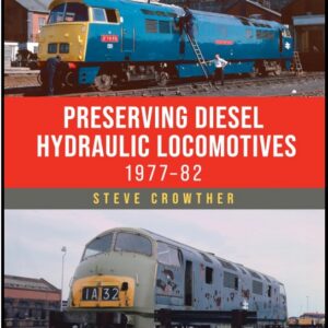Book - Preserving Diesel Hydraulic Locomotives 1977-82