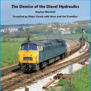 Book - The Demise of the Diesel Hydraulics by Stephen Marshall